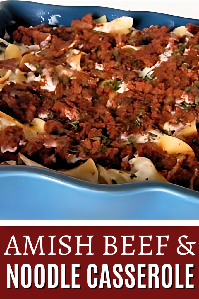 Amish Ground Beef and Noodle Casserole