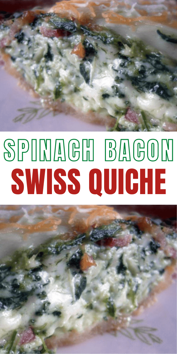 Easy Spinach, Bacon and Swiss Quiche Recipe