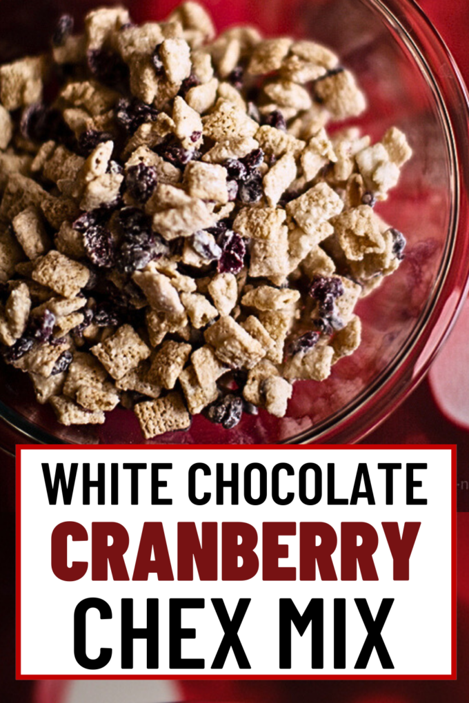 White Chocolate Cranberry Holiday Chex Party Mix Recipe