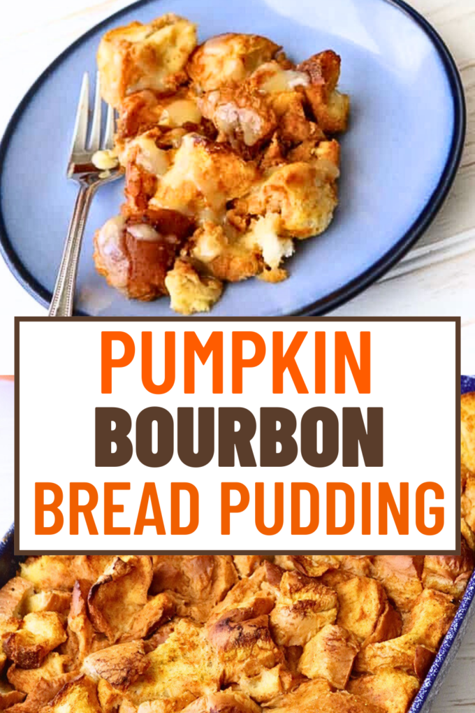 Pumpkin Bourbon Bread Pudding Fall Recipe