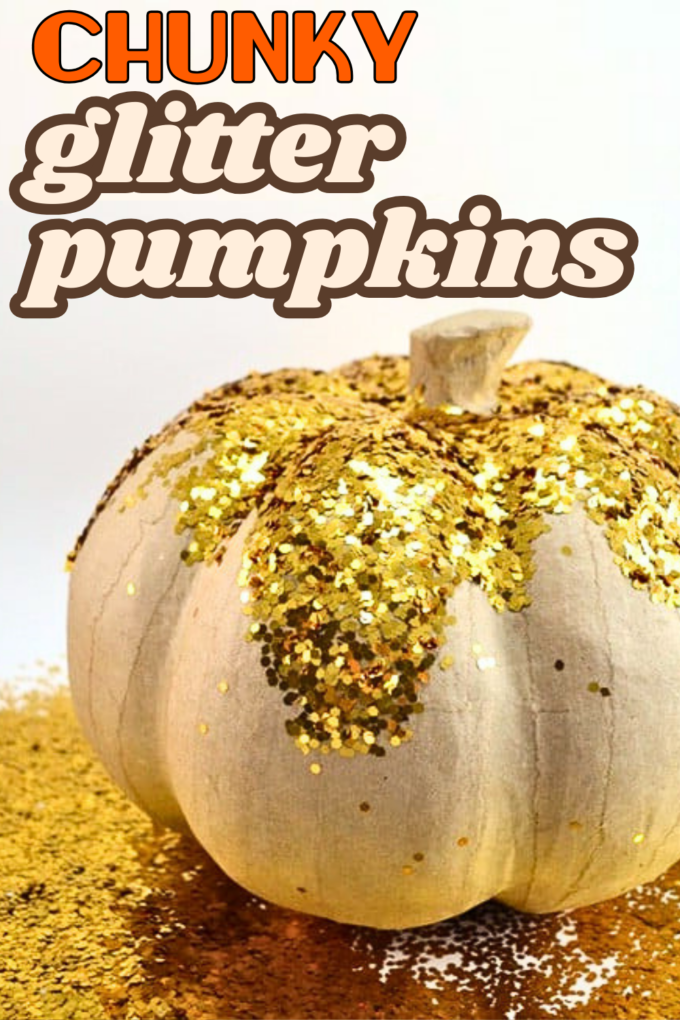 DIY Chunky Glitter Pumpkins