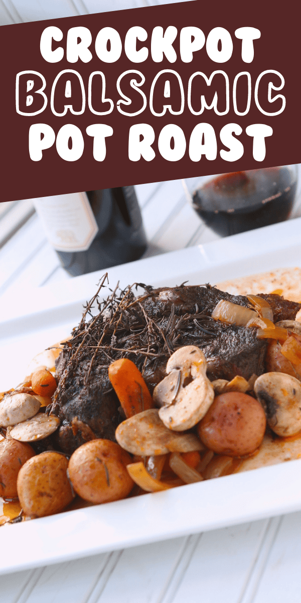Crockpot Slow Cooker Balsamic Pot Roast Recipe