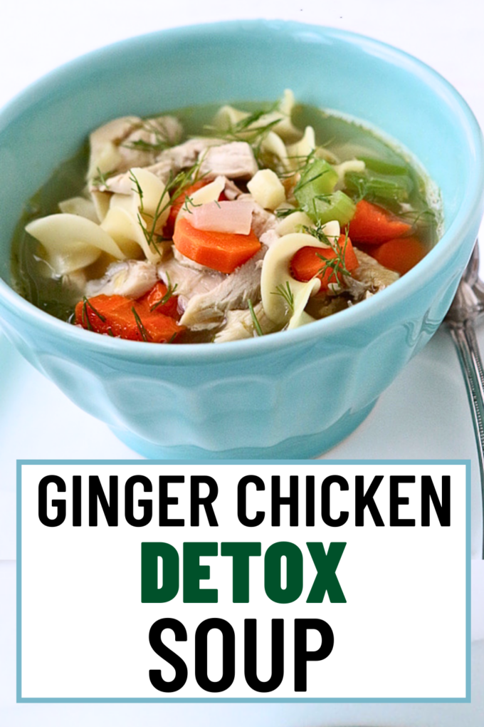 Ginger Chicken Detox Soup Recipe