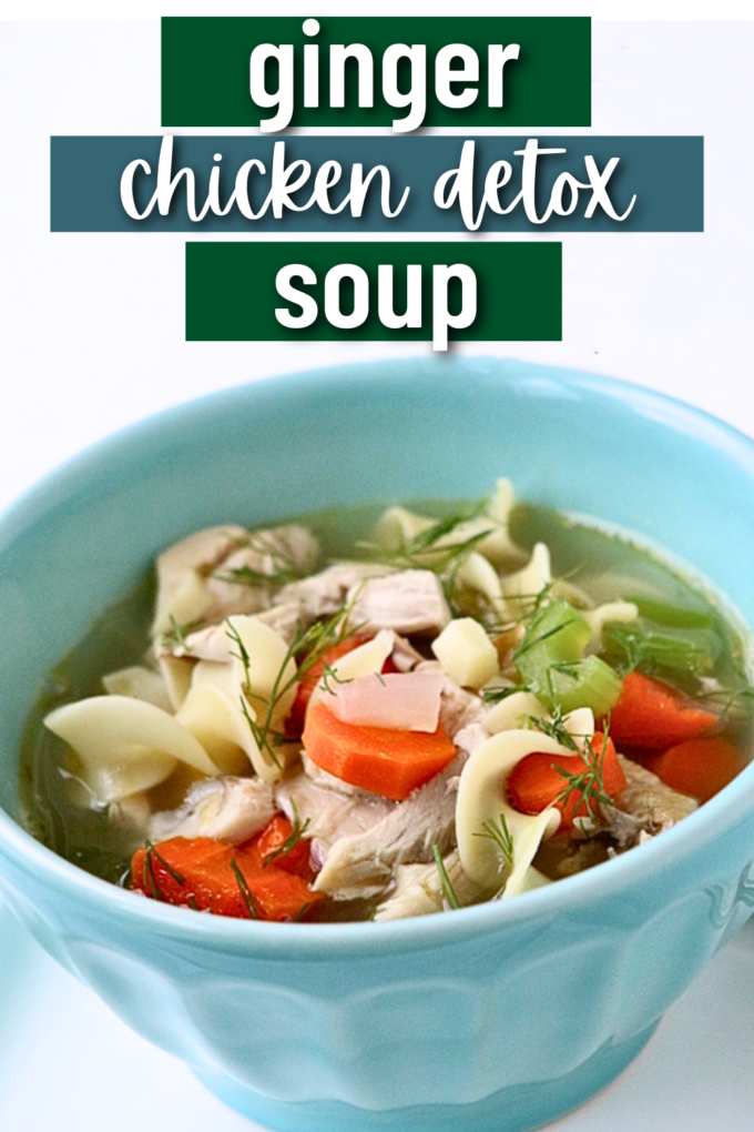 Ginger Chicken Detox Soup Recipe