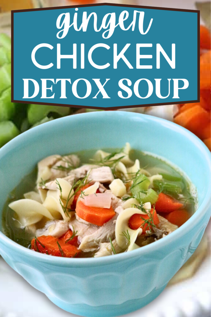 Ginger Chicken Detox Soup Recipe