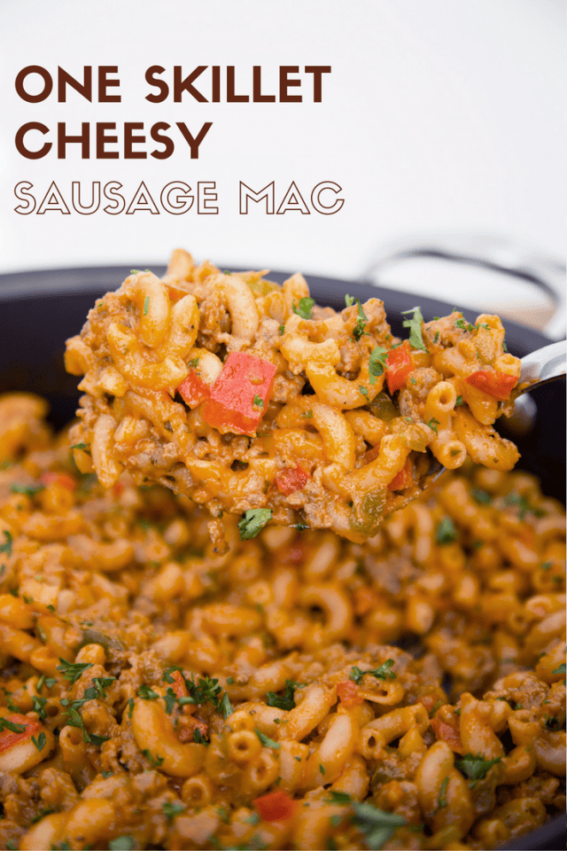 One Skillet Cheesy Sausage Mac Recipe