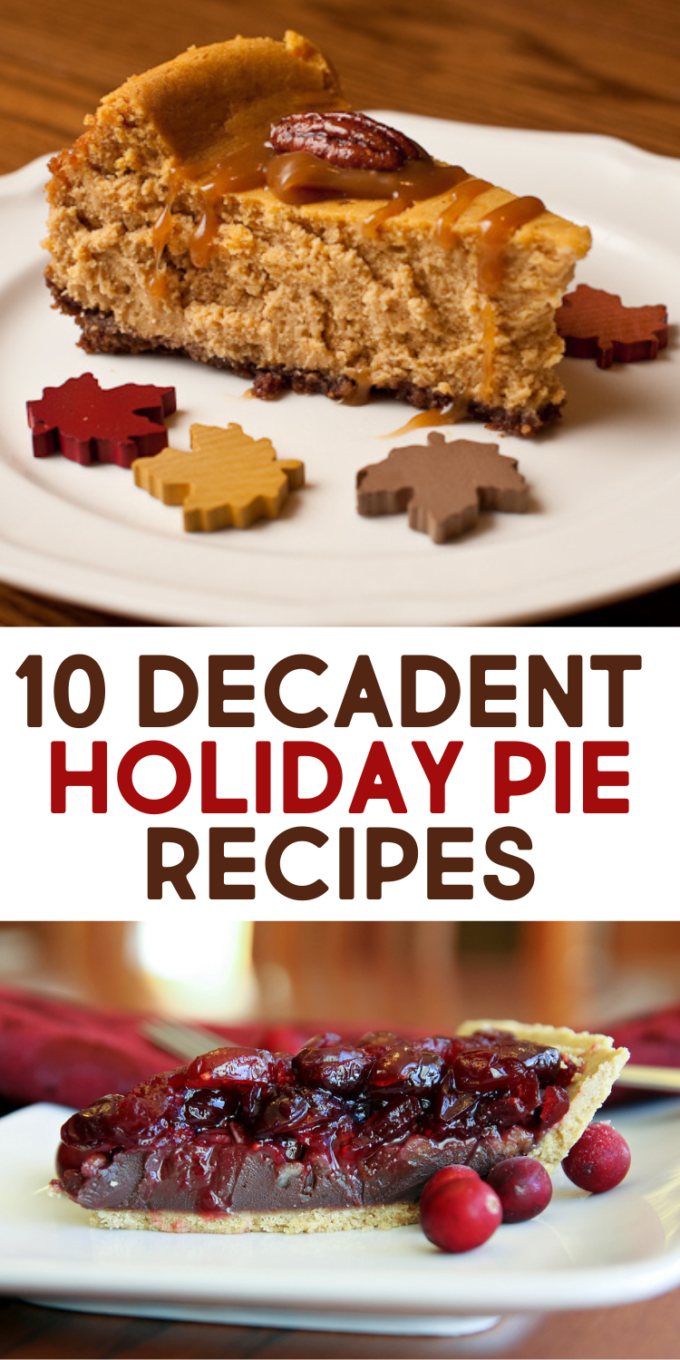 10 Decadent Holiday Pie Recipes