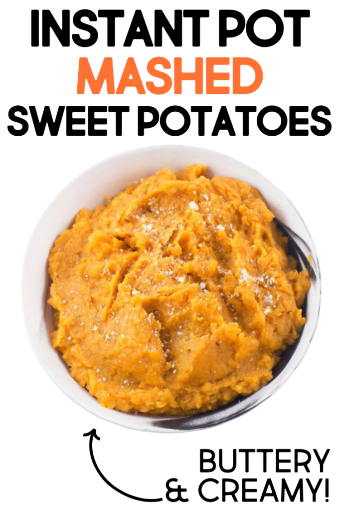 Instant Pot Pressure Cooker Mashed Sweet Potatoes