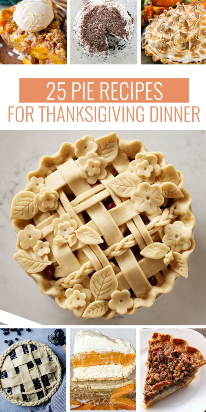 25 Pie Recipes to Serve at Thanksgiving Dinner