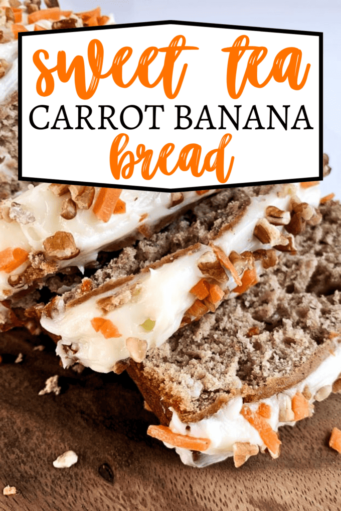 Sweet Tea Carrot Cake Banana Bread Recipe