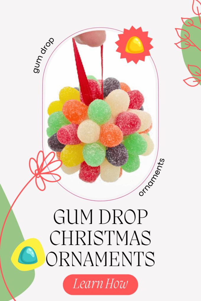 Gum Drop Christmas Ornaments DIY Craft