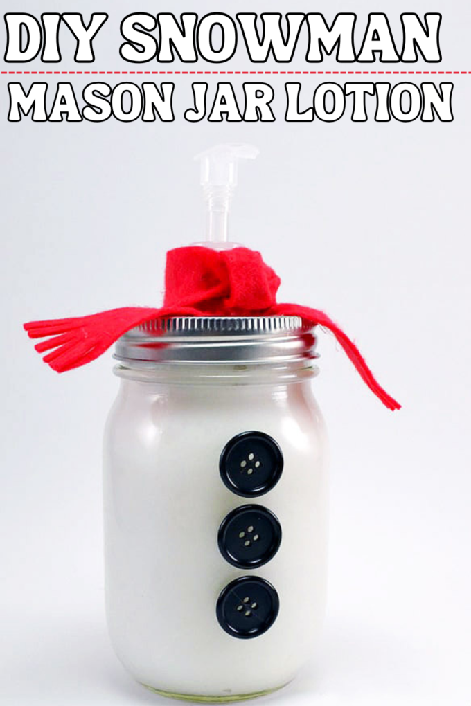 Snowman Mason Jar Lotion DIY Craft